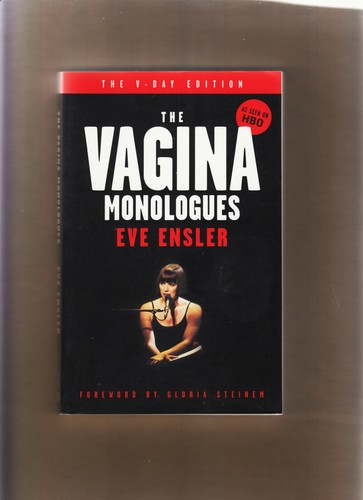 The vagina monologues - the,