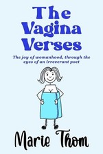 The Vagina Verses: The joy of