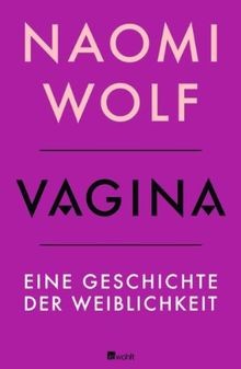 Vagina eine geschichte der - geschichte,