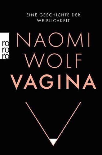 Vagina eine geschichte der - vagina:,